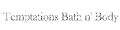 Temptations Bath n' Body coupons