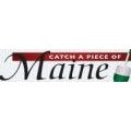 Catch a Piece of Maine coupons